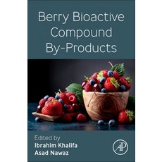 (영문도서) Berry Bioactive Compound By-Products Paperback, Academic Press, English, 9780323956000