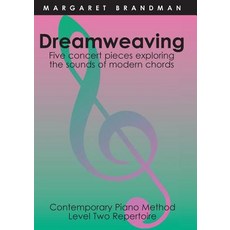 (영문도서) Dreamweaving: Five concert pieces exploring the sounds of modern chords Paperback, Jazzem Music, English, 9780949683199