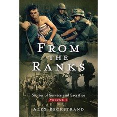 (영문도서)From the Ranks: Stories of Service and Sacrifice Paperback, Independently Published, English, 9798275612219