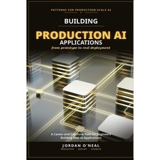 (英文圖書)Building Production AI Applications: A Career-and-Capstone Path for Engineers Bu... 平裝版, Cybersoft Publishing LLC, 英文
