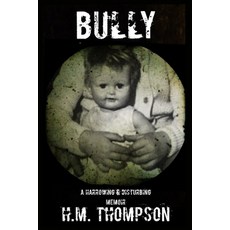 Bully Paperback, Independently Published, English, 9798697374559