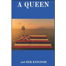 (영문도서)A Queen & Her Kingdom Paperback, Independently Published, English, 9798274723466