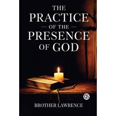 (영문도서)The Practice of the Presence of God Paperback, Golden Bookmark Publishing, English, 9789373680644