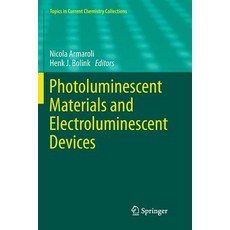 (영문도서) Photoluminescent Materials and Electroluminescent Devices Paperback, Springer, English, 9783319865935