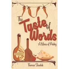 (英文圖書)The Taste of Words: A Menu of Poetry 平裝版, Independently Published, 英文