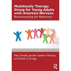 Multifamily Therapy Group for Young Adults with Anorexia Nervosa: Reconnecting for Recovery Paperback, Routledge, English, 9781138624900