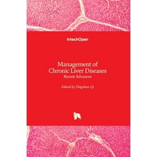 (영문도서) Management of Chronic Liver Diseases: Recent Advances Hardcover, Intechopen, English, 9781789234602