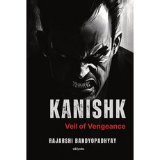 (영문도서)Kanishk Veil of Vengeance Paperback, Ukiyoto Publishing, English, 9789353533090