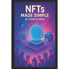(英文圖書)NFTs Made Simple: A Beginner's Guide to Web3 Creativity 平裝版, Independently Published, 英文