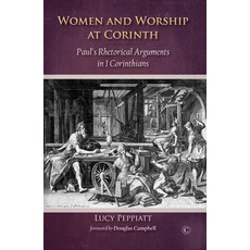 (英文圖書)Women and Worship at Corinth: Paul's Rhetorical Arguments in 1 Corinthians 平裝版, James Clarke Company, English, Paperback