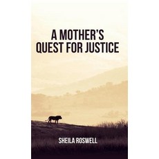 (영문도서)A Mother's Quest for Justice Hardcover, English, 9781480989832, Dorrance Publishing Co.
