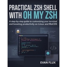 (英文圖書)Practical Zsh Shell with Oh My Zsh: A Step-by-Step Guide to Customizing Your Ter... 平裝版, Independently Published, 英文
