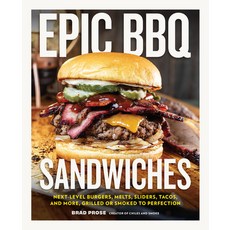 (영문도서)Epic BBQ Sandwiches: Next-Level Burgers Melts Sliders Tacos and More Grille... Hardcover, Harvard Common Press, English, 9780760398937