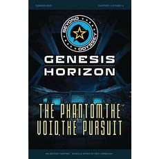 (영문도서)Beyond Odyssey Genesis Horizon - The Phantom The Void The Pursuit - Ch1 Ep4 Paperback, Remnant Enterprises Publishing, English, 9798895049945