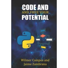 (영문도서) Code and Free Your Potential Paperback, Independently Published, English, 9798332165559