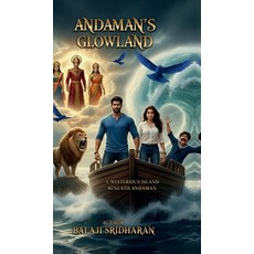 (英文圖書)Andaman's Glowland: A Mysterious Island Beneath Andaman 精裝版, Notion Press, 英文
