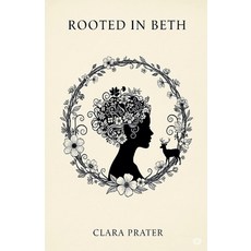 (영문도서)Rooted In Beth Paperback, Clara Prater, English, 9798232554446