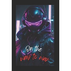 (영문도서) On the Road to War Paperback, Independently Published, English, 9798327714830