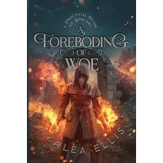 (영문도서) A Foreboding of Woe Paperback, Seladore Publishing, English, 9780999675090