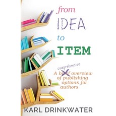 (영문도서)From Idea To Item Paperback, Organic Apocalypse, English, 9781911278412