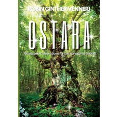 (영문도서) Ostara Guide: Rituals and Celebrations for the Springtime Sabbat Paperback, Kips Publishing LLC, English, 9798987559109