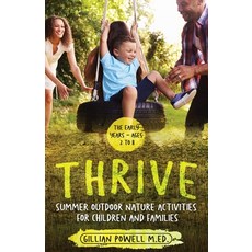 Thrive Summer Outdoor Nature Activities for Children and Families Paperback, Orla Kelly Publishing, English, 9781912328932