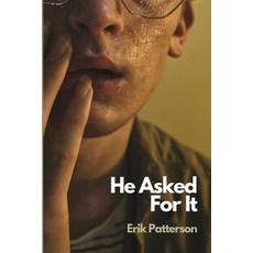 (영문도서) He Asked For It Paperback, Camden High Street Books, English, 9781737985389