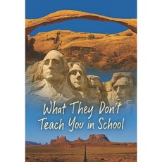 (英文圖書)What They Don't Teach You in School: - Essential Life Lessons for Young Minds 平裝版, Independently Published, 英文