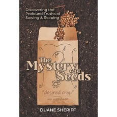 (영문도서)The Mystery Of Seeds: Discovering the Profound Truths of Sowing & Reaping Paperback, Victory Life Publishing, English, 9798998612459
