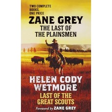 (영문도서) Last of the Plainsmen and Last of the Great Scouts Paperback, St. Martins Press-3PL, English, 9781250248459