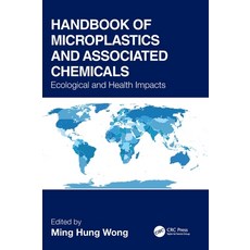 (영문도서)Handbook of Microplastics and Associated Chemicals: Ecological and Health Impacts Hardcover, CRC Press, English, 9781041061403