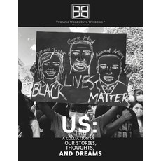 (영문도서) "Us": A Collection of Our Stories Thoughts and Dreams Paperback, Turning Words Into Windows ..., English, 9798989959839