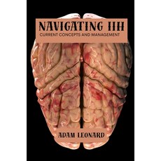 (英文圖書)Navigating IIH: Current concepts and management 平裝版, Independently Published, 英文
