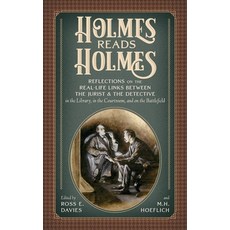 Holmes Read Holmes: Reflections on the Real-Life Links Between the Jurist & the Detective in the Lib... Hardcover, Talbot Publishing, English, 9781616196479