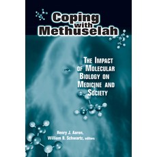 (영문도서) Coping with Methuselah: The Impact of Molecular Biology on Medicine and Society Hardcover, Brookings Institution Press, English, 9780815700401