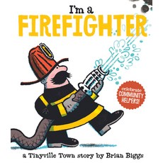 I'm a Firefighter (a Tinyville Town Book) Board Books, Abrams Appleseed, English, 9781419721342