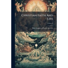 (英文書)Christian Faith And Life; Volume 8 平裝版, Nabu Press, English, Paperback