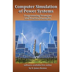 (영문도서) Computer Simulation of Power Systems: Programming Strategies and Practical Examples Paperback, Independently Published, English, 9781696218184