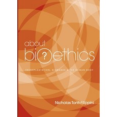 (영문도서) About Bioethics 3: Transplantation Biobanks and the Human Body Paperback, Connor Court Publishing Pty..., English, 9781922168030