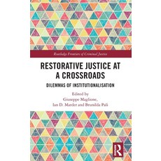(영문도서) Restorative Justice at a Crossroads: Dilemmas of Institutionalisation Hardcover, Routledge, English, 9781032341200