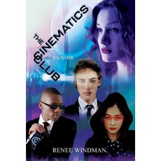 (영문도서) The Cinematics Club: A YA Noir Hardcover, Renee Windman, English, 9798989473700