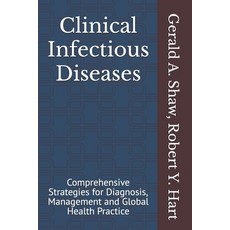 (英文圖書)Clinical Infectious Diseases: Comprehensive Strategies for Diagnosis Management... 平裝版, Independently Published, 英文