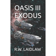 (영문도서) Oasis III Exodus Paperback, Independently Published, English, 9798486980855