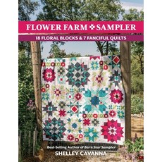 (영문도서) Flower Farm Sampler: 18 Floral Blocks & 7 Fanciful Quilts Paperback, C&T Publishing, English, 9781644035351