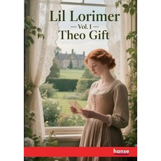 (영문도서)Lil Lorimer: Vol. I Paperback, Hansebooks, English, 9783348140249