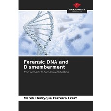 (영문도서)Forensic DNA and Dismemberment Paperback, Our Knowledge Publishing, English, 9786207646500