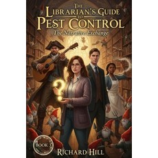(영문도서)The Librarian's Guide to Pest Control: The Narrative Exchange: Book 3 Paperback, Independently Published, English, 9798271702563