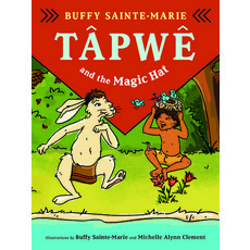 (영문도서) Tâpwê & the Magic Hat Hardcover, Greystone Kids, English, 9781771645461
