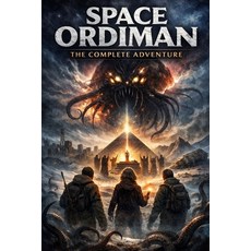 (영문도서)Space Ordiman: The Complete Adventure Paperback, Independently Published, English, 9798241874467