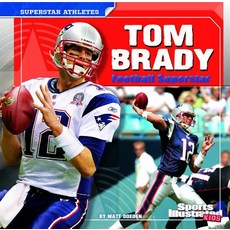 Tom Brady: Football Superstar Paperback, Capstone Press